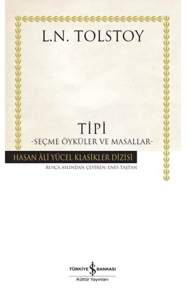 Tipi - Seçme Öyküler ve Masallar - Hasan Ali Yücel Klasikleri Tipi - Seçme Öyküler ve Masallar - Hasan Ali Yücel Klasikleri