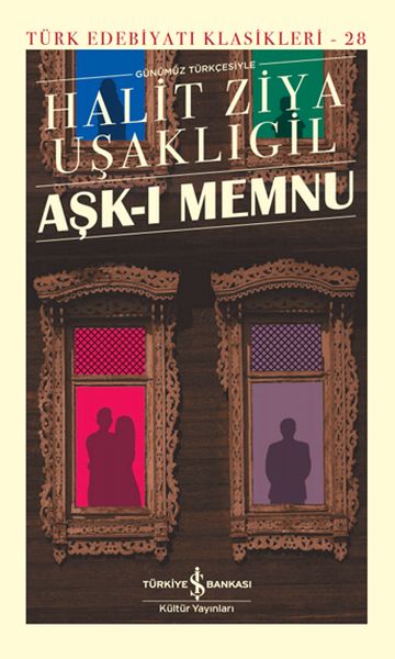 Aşk-ı Memnu - Türk Edebiyatı Klasikleri (Şömizli) Aşk-ı Memnu - Türk Edebiyatı Klasikleri (Şömizli)
