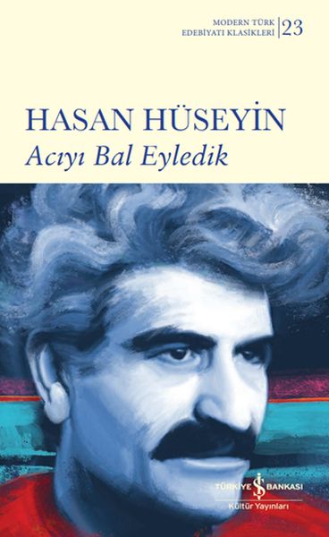 Acıyı Bal Eyledik Acıyı Bal Eyledik
