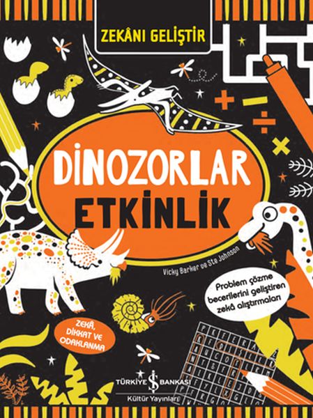 Zekanı Geliştir - Dinozorlar Etkinlik Zekanı Geliştir - Dinozorlar Etkinlik