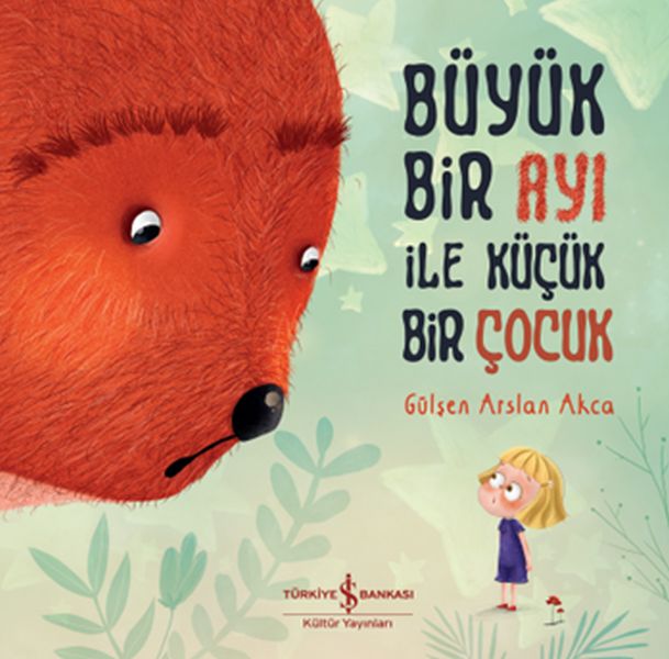 Büyük Bir Ayı İle Küçük Bir Çocuk Büyük Bir Ayı İle Küçük Bir Çocuk