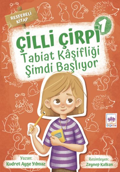 Tabiat Kaşifliği Şimdi Başlıyor - Çilli Çirpi 1 Tabiat Kaşifliği Şimdi Başlıyor - Çilli Çirpi 1