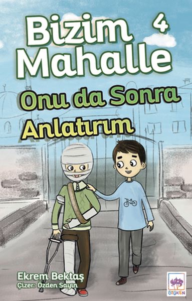 Bizim Mahalle 4 - Onu da Sonra Anlatırım Bizim Mahalle 4 - Onu da Sonra Anlatırım
