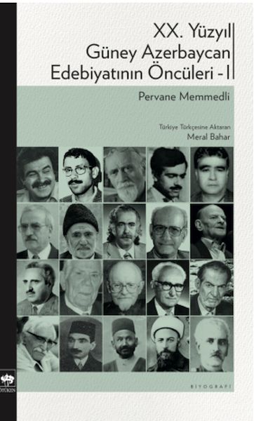 XX. Yüzyıl Güney Azerbaycan Edebiyatının Öncüleri 1 XX. Yüzyıl Güney Azerbaycan Edebiyatının Öncüleri 1