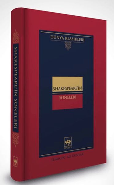Shakespeare'in Soneleri -Dünya Klasikleri (Ciltli) Shakespeare'in Soneleri -Dünya Klasikleri (Ciltli)
