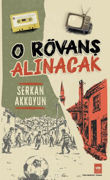 O Rövanş Alınacak O Rövanş Alınacak