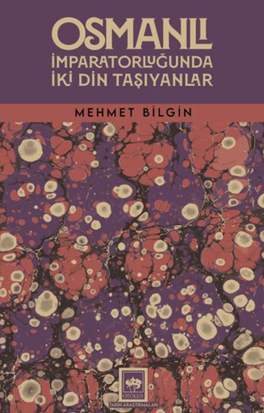 Osmanlı İmparatorluğunda İki Din Taşıyanlar