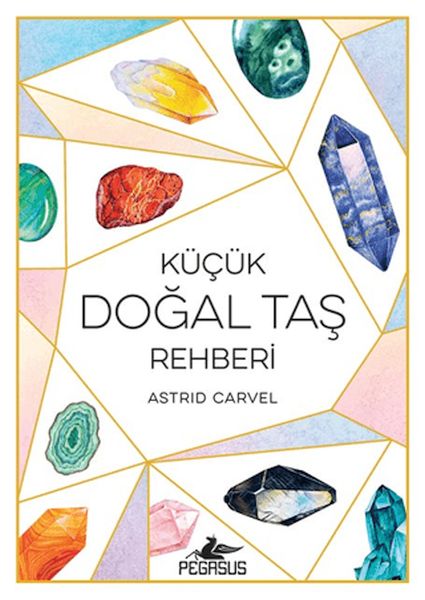 Küçük Doğal Taş Rehberi Küçük Doğal Taş Rehberi