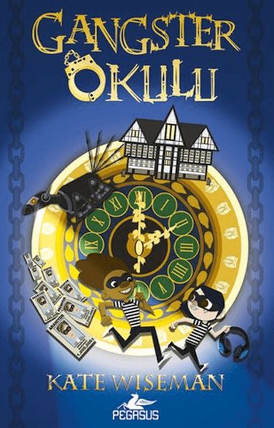 Gangster Okulu 1. Kitap Gangster Okulu 1. Kitap