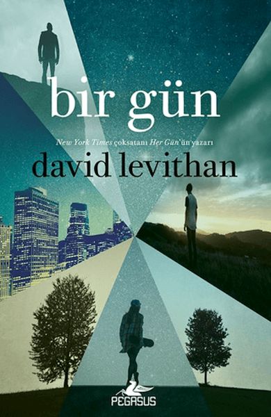 Bir Gün/ Her Gün Serisi 3. Kitap Bir Gün/ Her Gün Serisi 3. Kitap