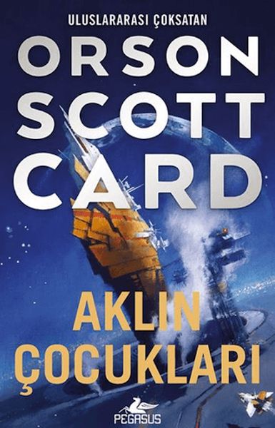 Aklın Çocukları - Ender Efsanesi 4 Aklın Çocukları - Ender Efsanesi 4
