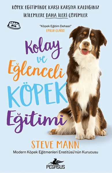 Kolay ve Eğlenceli Köpek Eğitimi Kolay ve Eğlenceli Köpek Eğitimi