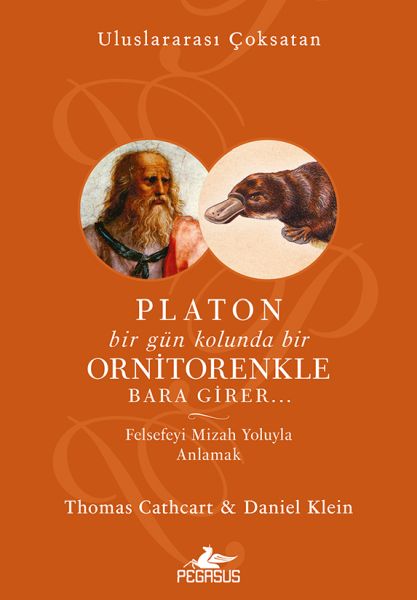 Platon Bir Gün Kolunda Bir Ornitorenkle Bara Girer… Platon Bir Gün Kolunda Bir Ornitorenkle Bara Girer…