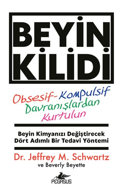 Beyin Kilidi Obsesif-Kompulsif Davranışlardan Kurtulun Beyin Kilidi Obsesif-Kompulsif Davranışlardan Kurtulun