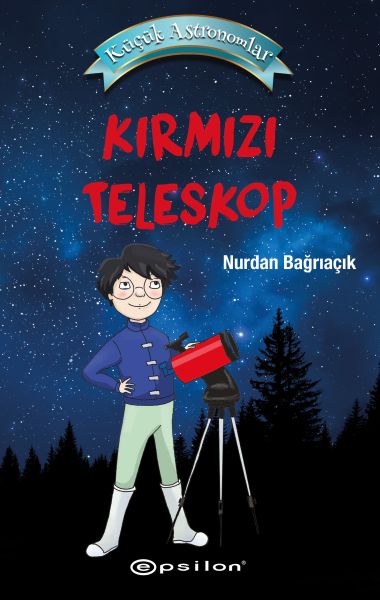 Küçük Astronomlar- Kırmızı Teleskop Küçük Astronomlar- Kırmızı Teleskop