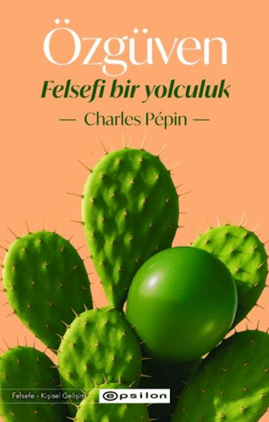 Özgüven - Felsefi Bir Yolculuk Özgüven - Felsefi Bir Yolculuk