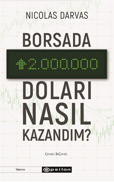 Borsada İki Milyon Doları Nasıl Kazandım?