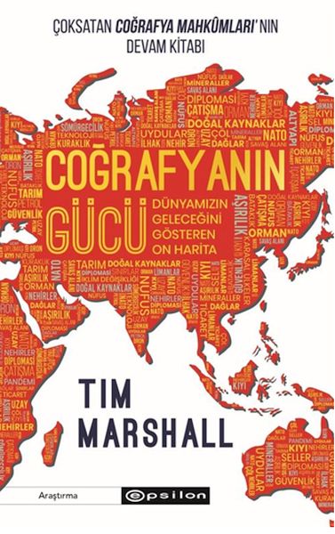 Coğrafyanın Gücü Dünyamızın Geleceğini Gösteren On Harita Coğrafyanın Gücü Dünyamızın Geleceğini Gösteren On Harita