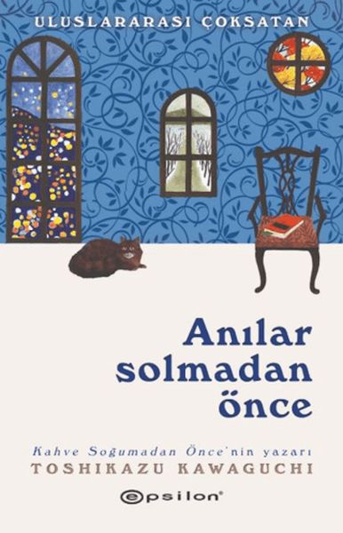 Anılar Solmadan Önce Anılar Solmadan Önce