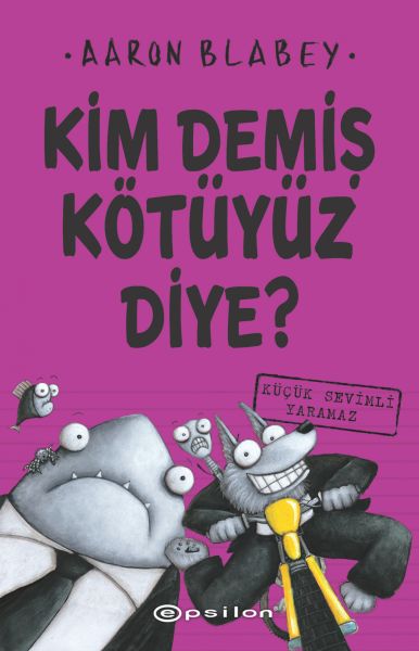 Kim Demiş Kötüyüz Diye? 3 Küçük Sevimli Yaramaz Kim Demiş Kötüyüz Diye? 3 Küçük Sevimli Yaramaz