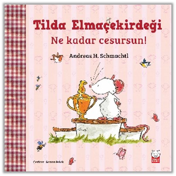 Tilda Elmaçekirdeği – Ne Kadar Cesursun! Tilda Elmaçekirdeği – Ne Kadar Cesursun!
