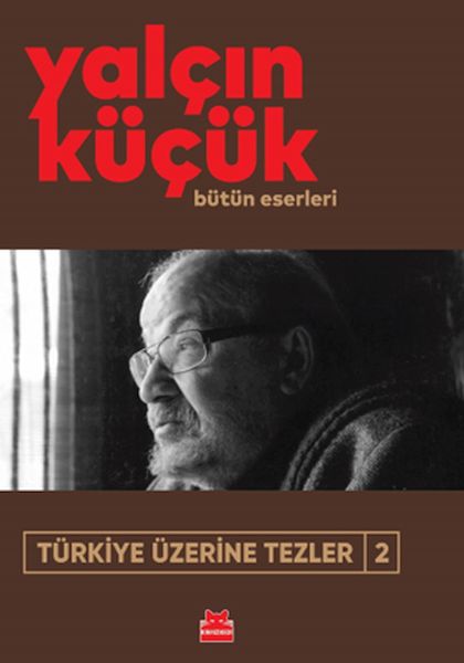 Türkiye Üzerine Tezler-2 Türkiye Üzerine Tezler-2