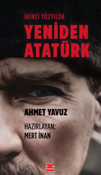 İkinci Yüzyılda Yeniden Atatürk İkinci Yüzyılda Yeniden Atatürk