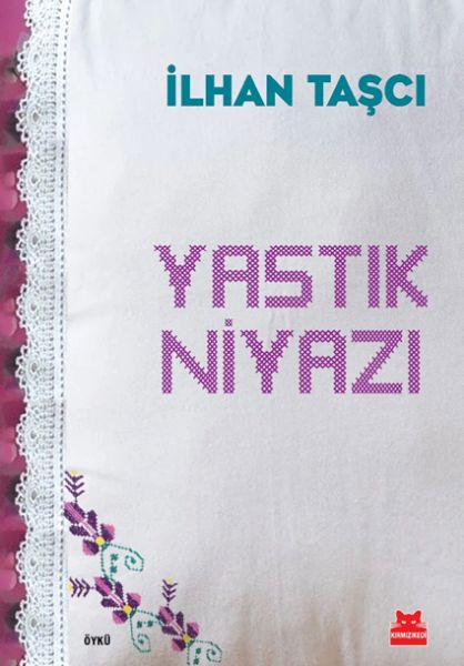 Yastık Niyazı Yastık Niyazı