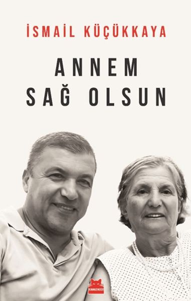 Annem Sağ Olsun Annem Sağ Olsun