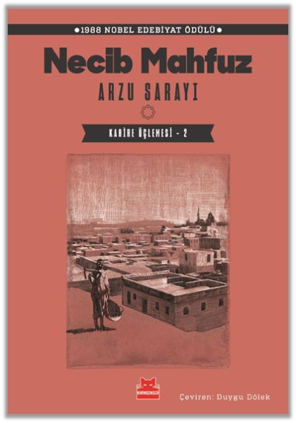 Arzu Sarayı – Kahire Üçlemesi - 2 Arzu Sarayı – Kahire Üçlemesi - 2