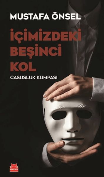 İçimizdeki Beşinci Kol İçimizdeki Beşinci Kol