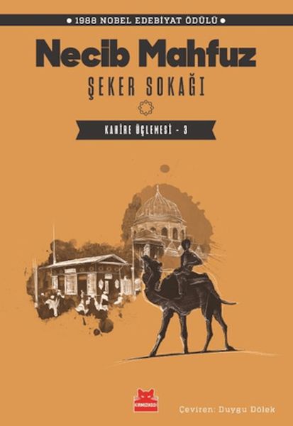 Şeker Sokağı - Kahire Üçlemesi 3 Şeker Sokağı - Kahire Üçlemesi 3