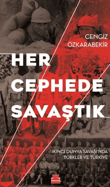 Her Cephede Savaştık Her Cephede Savaştık