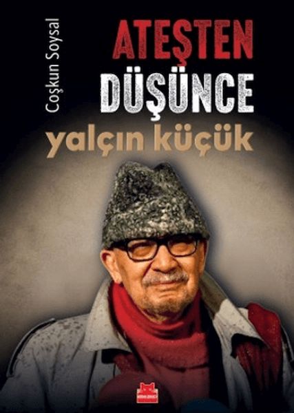 Ateşten Düşünce Yalçın Küçük Ateşten Düşünce Yalçın Küçük