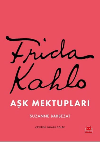 Frida Kahlo Aşk Mektupları