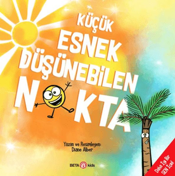 Küçük Esnek Düşünebilen Nokta Küçük Esnek Düşünebilen Nokta