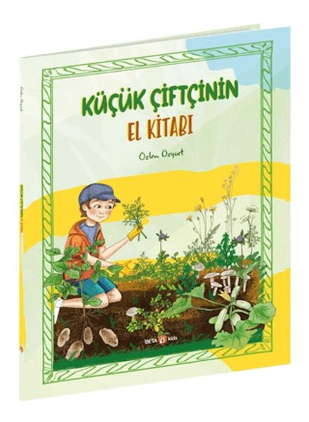 Küçük Çiftçinin El Kitabı Küçük Çiftçinin El Kitabı