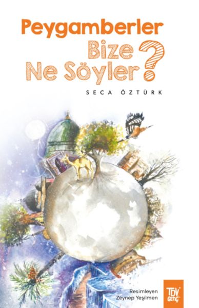Peygamberler Bize Ne Söyler? Peygamberler Bize Ne Söyler?