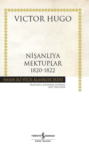 Nişanlıya Mektuplar 1820-1822 - Hasan Ali Yücel Klasikleri Nişanlıya Mektuplar 1820-1822 - Hasan Ali Yücel Klasikleri
