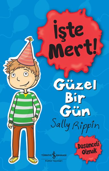 İşte Mert! - Güzel Bir Gün - Düşünceli Olmak İşte Mert! - Güzel Bir Gün - Düşünceli Olmak