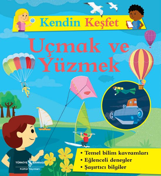 Kendin Keşfet - Uçmak ve Yüzmek Kendin Keşfet - Uçmak ve Yüzmek