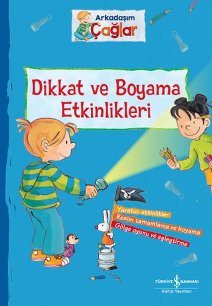 Dikkat ve Boyama Etkinlikleri - Arkadaşım Çağlar Dikkat ve Boyama Etkinlikleri - Arkadaşım Çağlar
