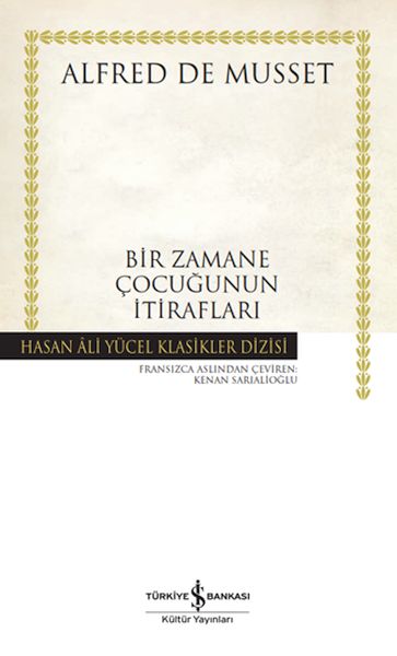 Bir Zamane Çocuğunun İtirafları - Hasan Ali Yücel Klasikleri Bir Zamane Çocuğunun İtirafları - Hasan Ali Yücel Klasikleri