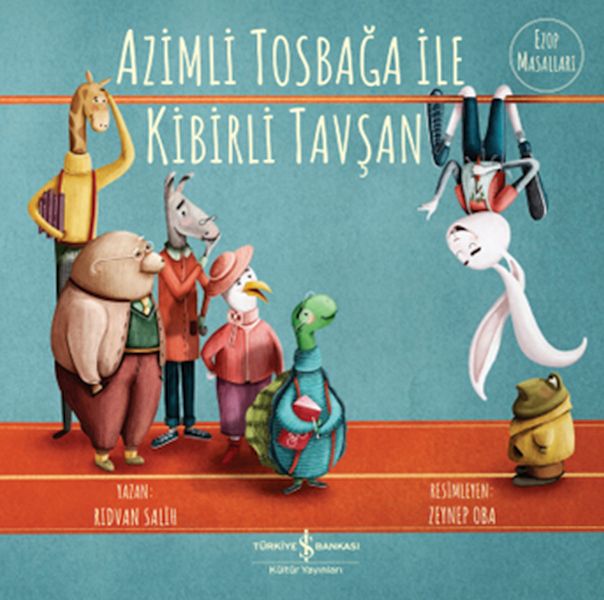 Azimli Tosbağa İle Kibirli Tavşan Azimli Tosbağa İle Kibirli Tavşan