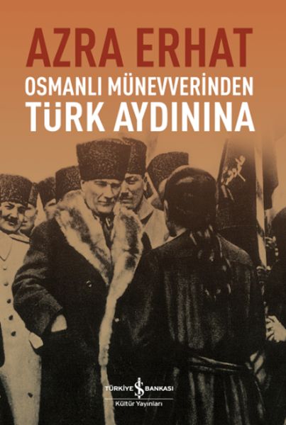Osmanlı Münevverinden Türk Aydınına Osmanlı Münevverinden Türk Aydınına