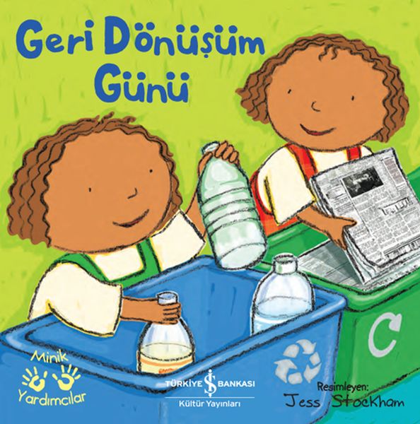 Geri Dönüşüm Günü – Minik Yardımcılar Geri Dönüşüm Günü – Minik Yardımcılar