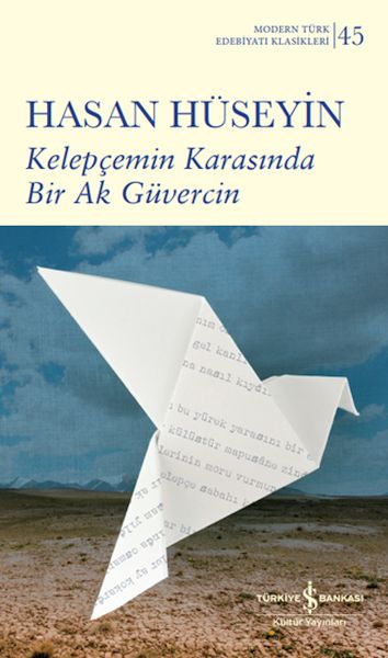 Kelepçemin Karasında Bir Ak Güvercin Kelepçemin Karasında Bir Ak Güvercin