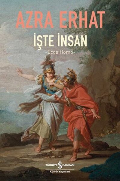 İşte İnsan - Ecce Homo İşte İnsan - Ecce Homo