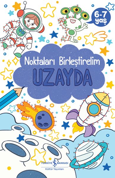 Uzayda – Noktaları Birleştirelim 6-7 Yaş Uzayda – Noktaları Birleştirelim 6-7 Yaş
