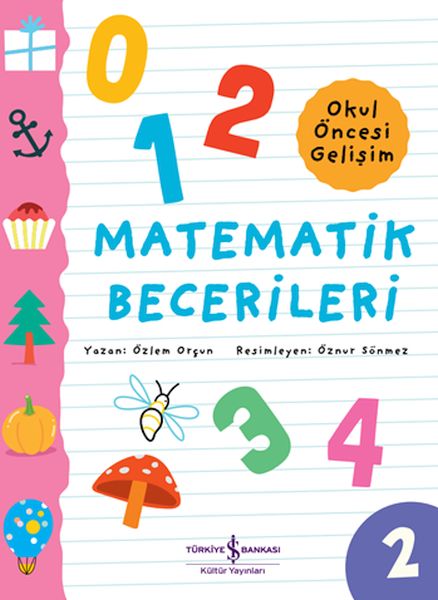 Matematik Becerileri – Okul Öncesi Gelişim Matematik Becerileri – Okul Öncesi Gelişim